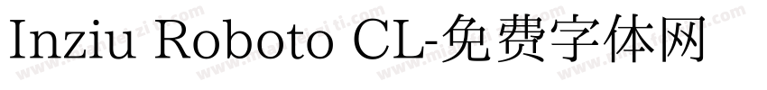 Inziu Roboto CL字体转换